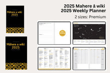 Load image into Gallery viewer, 2025 Mahere ā Wiki: Weekly Planner- Premium
