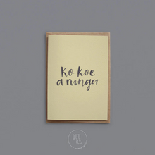 Load image into Gallery viewer, Ko koe a runga &#39;You&#39;re awesome!&#39; Greeting Card
